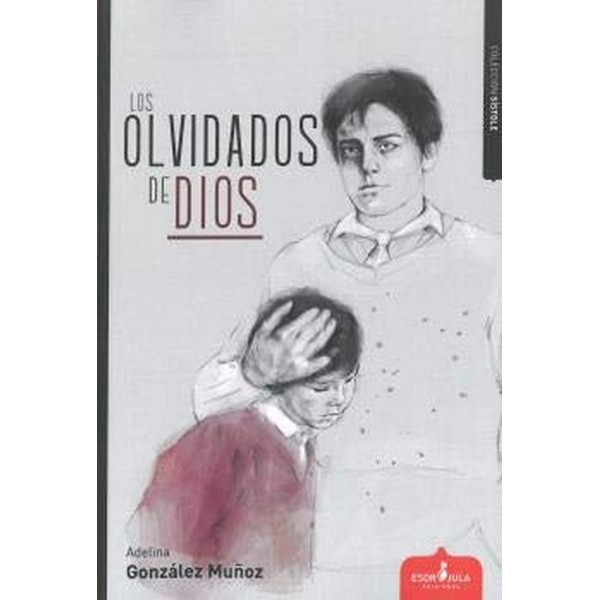 OLVIDADOS DE DIOS