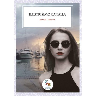 ILUSTRISIMO CANALLA