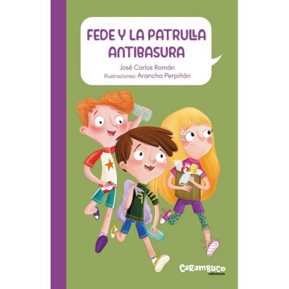 FEDE Y LA PATRULLA ANTIBASURA