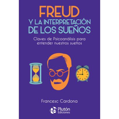 FREUD Y LA INTERPRETACION DE LOS SUEÑOS