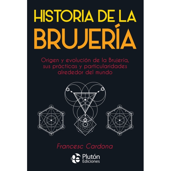HISTORIA DE LA BRUJERIA