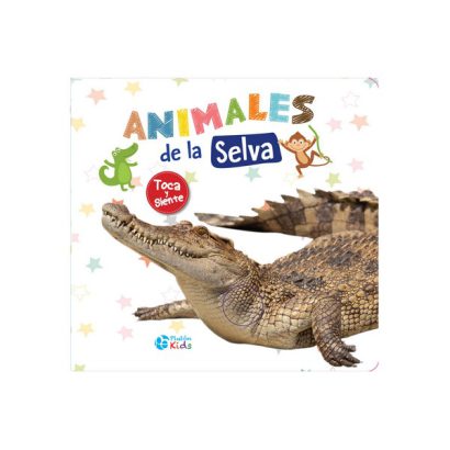 ANIMALES DE LA SELVA LIBRO CON TEXTURAS