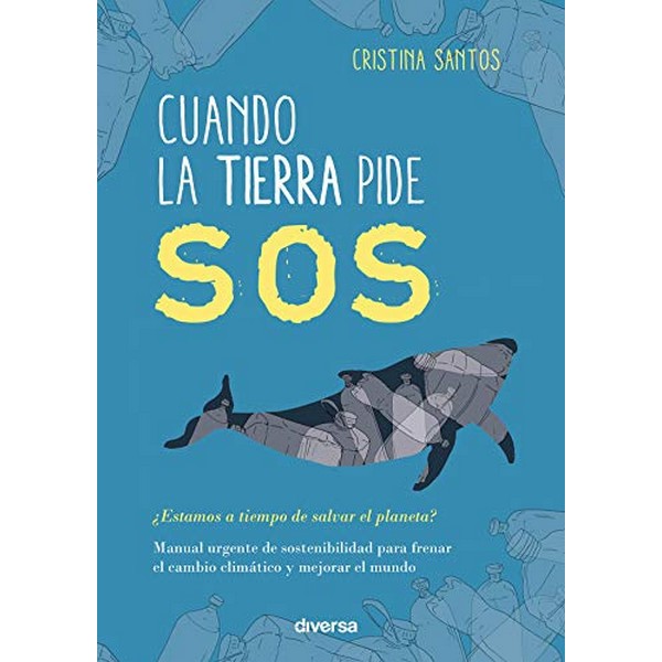 CUANDO LA TIERRA PIDE SOS