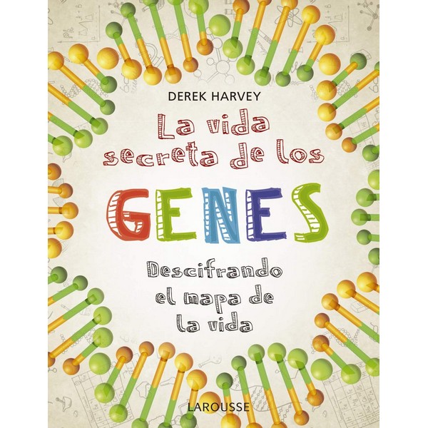 LA VIDA SECRETA DE LOS GENES