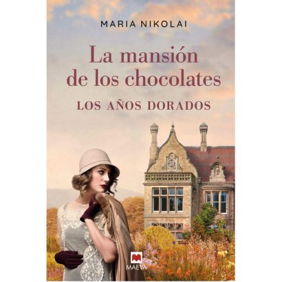 MANSION DE LOS CHOCOLATES AÑOS DORADOS