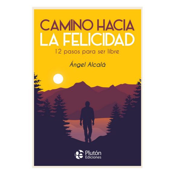 CAMINO HACIA LA FELICIDAD