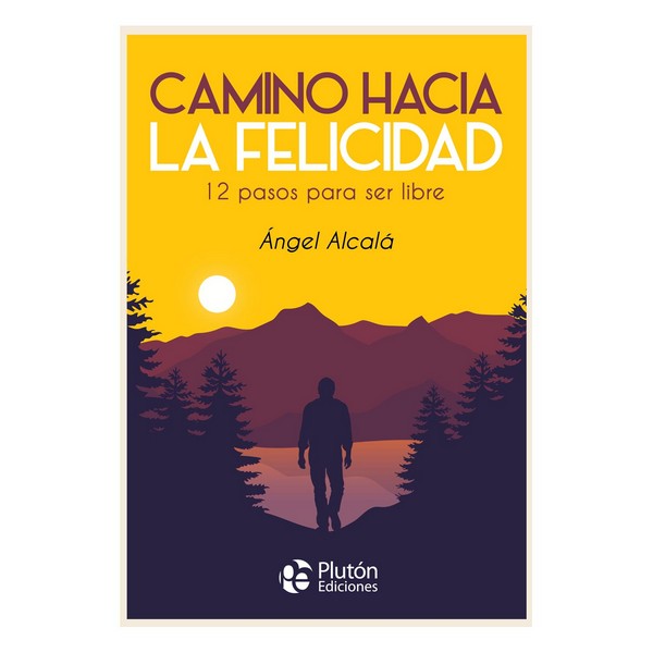 CAMINO HACIA LA FELICIDAD