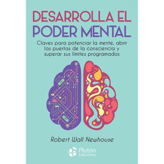 DESARROLLA EL PODER MENTAL