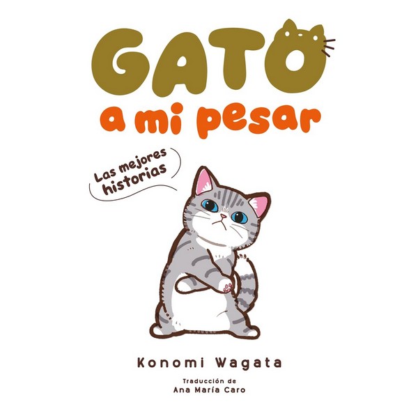 GATO A MI PESAR - LAS MEJORES HISTORIAS