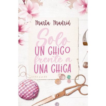 SOLO UN CHICO FRENTE A UNA CHICA