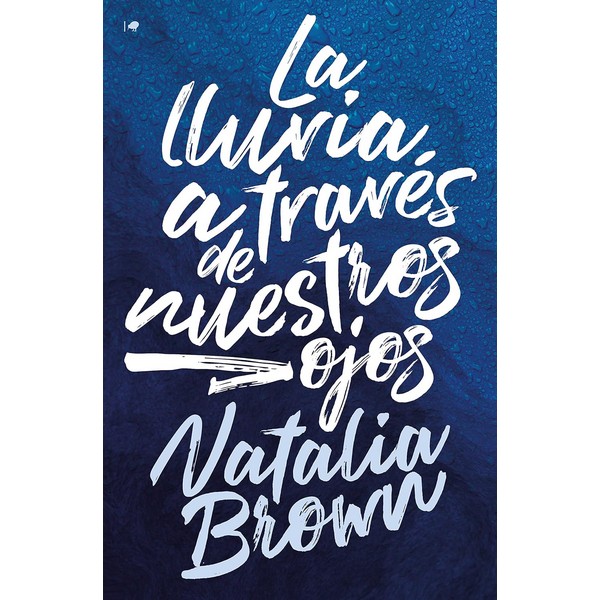 LLUVIA A TRAVES DE NUESTROS OJOS