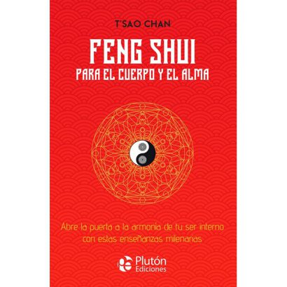 FENG SHUI PARA EL CUERPO Y EL ALMA