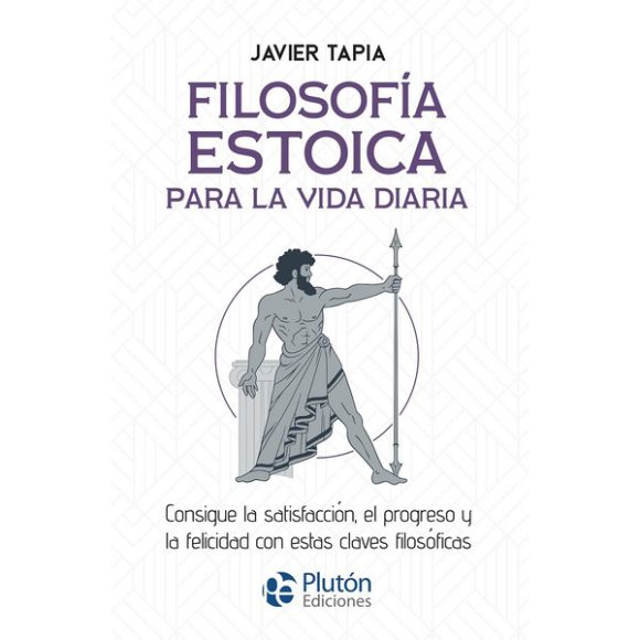 FILOSOFIA ESTOICA PARA LA VIDA DIARIA