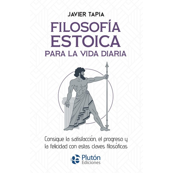 FILOSOFIA ESTOICA PARA LA VIDA DIARIA