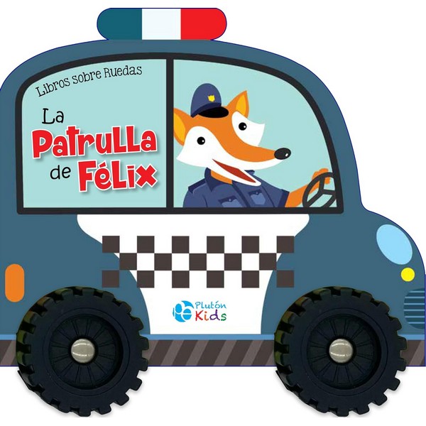 PATRULLA DE FELIX LIBROS SOBRE RUEDAS