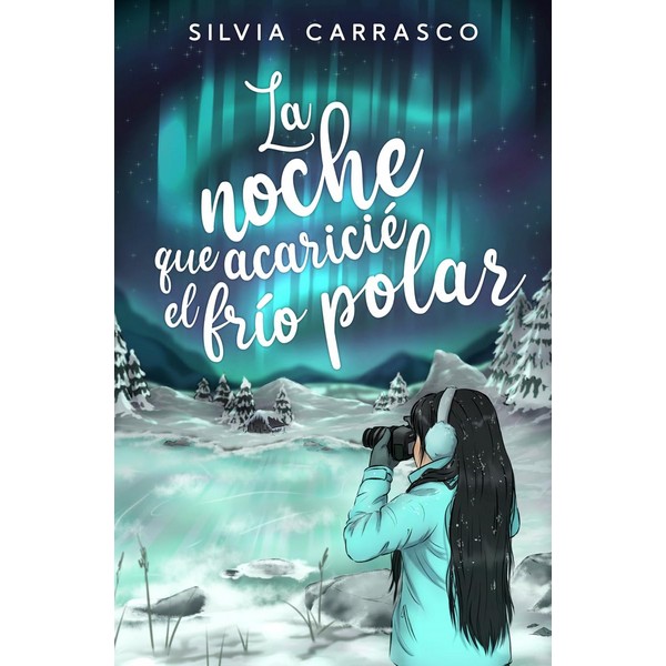 NOCHE QUE ACARICIE EL FRIO POLAR