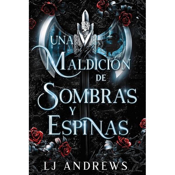 UNA MALDICION DE SOMBRAS Y ESPINAS