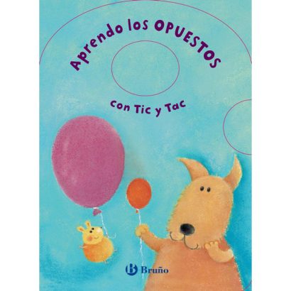 APRENDO LOS OPUESTOS CON TIC TAC