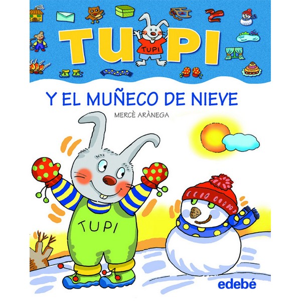 TUPI Y EL MUÑECO DE NIEVE