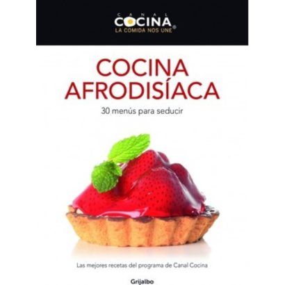COCINA AFRODISIACA 30 MENUS PARA SEDUCIR