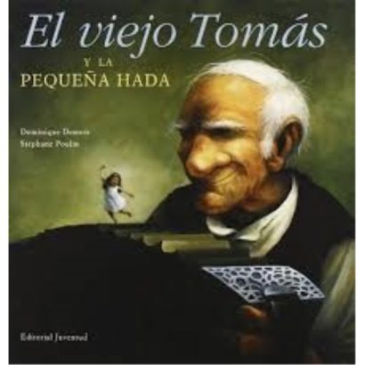 VIEJO TOMAS Y LA PEQUEÑA HADA