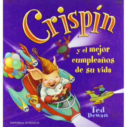 CRISPIN Y EL MEJOR CUMPLEAÑOS DE SU VIDA