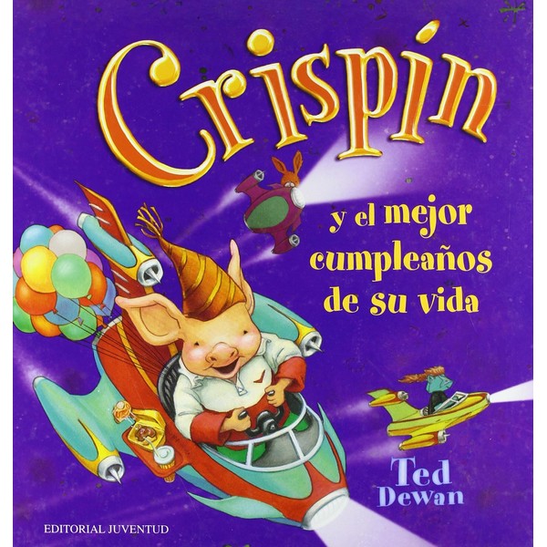 CRISPIN Y EL MEJOR CUMPLEAÑOS DE SU VIDA