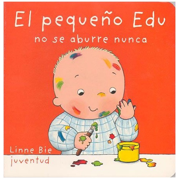 PEQUEÑO EDU NO SE ABURRE NUNCA