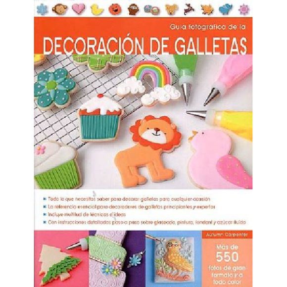 GUIA FOTOGRAFICA DE LA DECORACION DE GALLETAS