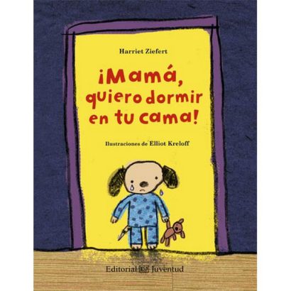 MAMA QUIERO DORMIR EN TU CAMA