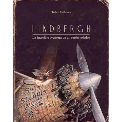 LINDBERG LA INCREIBLE AVENTURA DE UN RATON VOLADOR