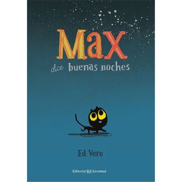 MAX DICE BUENAS NOCHES