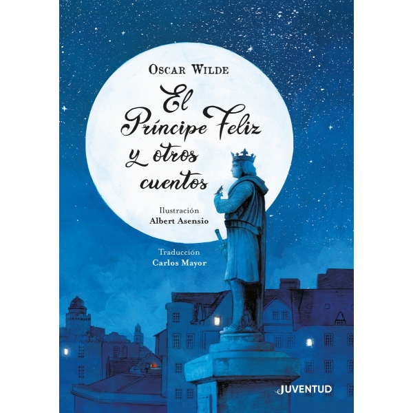 PRINCIPE FELIZ Y OTROS CUENTOS