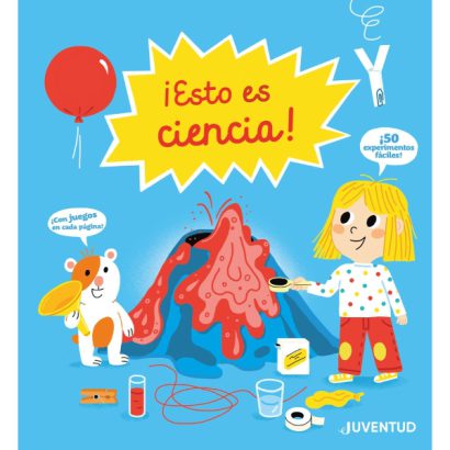 ESTO ES CIENCIA (EXPERIMENTOS)