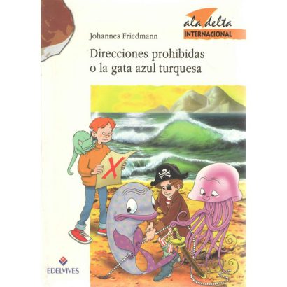 DIRECCIONES PROHIBIDAS O LA GATA AZUL TURQUEZA
