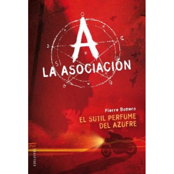 LA ASOCIACION. EL SUTIL PERFUME DEL AZUFRE