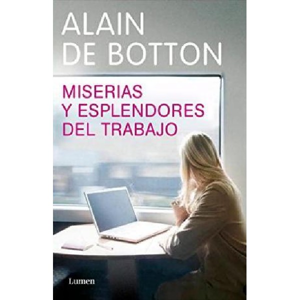 MISERIAS Y ESPLENDORES DEL TRABAJO