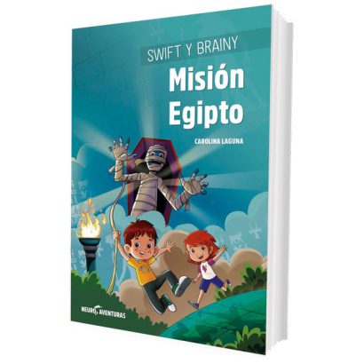 SWIFT Y BRAINY MISION EGIPTO (NEUROAVENTURAS 1)