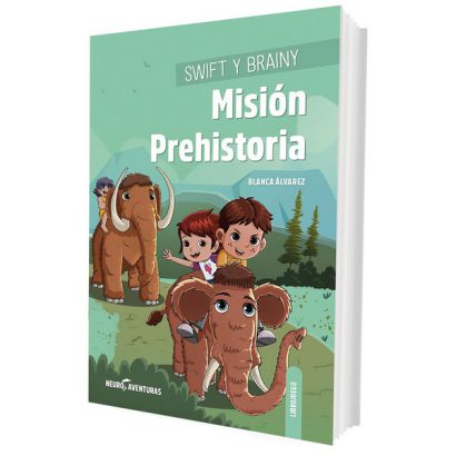 SWIFT Y BRAINY MISION PREHISTORIA (NEUROAVENTURAS 5)