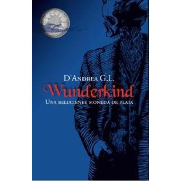 WUNDERKIND UNA RELUCIENTE MONEDA DE PLATA