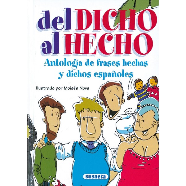 DEL DICHO AL HECHO