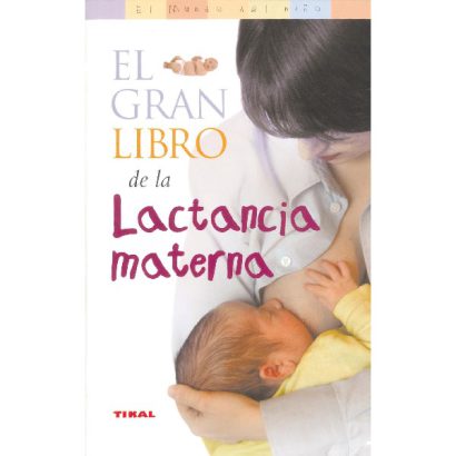 GRAN LIBRO DE LA LACTANCIA MATERNA