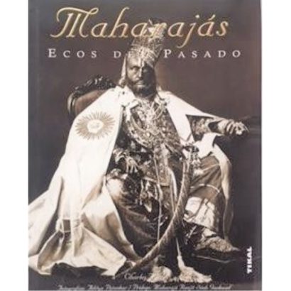 MAHARAJAS ECOS DEL PASADO