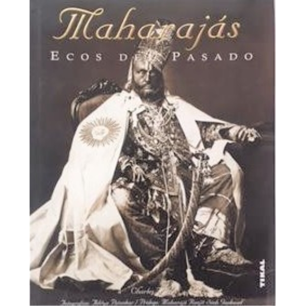 MAHARAJAS ECOS DEL PASADO