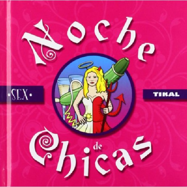 NOCHE DE CHICAS : JUEGOS DE SEXO