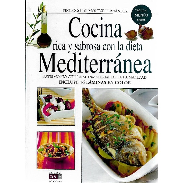 COCINA RICA Y SABROSA CON LA DIETA MEDITERRANEA