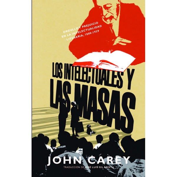 INTELECTUALES Y LAS MASAS
