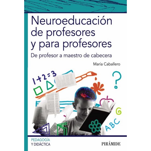 NEUROEDUCACION DE PROFESORES Y PARA PROFESORES