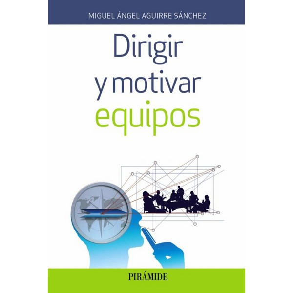 DIRIGIR Y MOTIVAR EQUIPOS