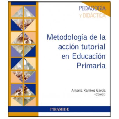 METODOLOGIA DE LA ACCION TUTORIAL EN EDUCACION PRIMARIA